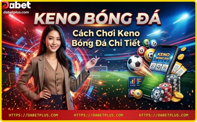 Cúp vàng, tiền xu và chip cược với biểu tượng bóng đá, thể hiện lợi ích khi chơi keno bóng đá