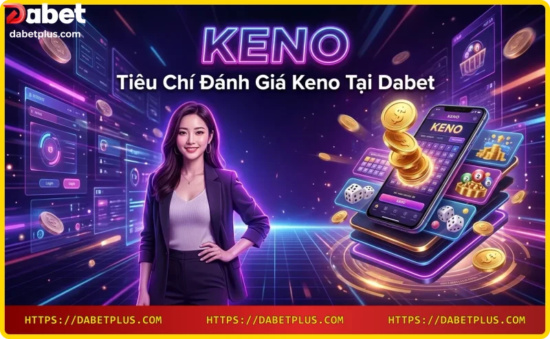 Giao diện Keno trực tuyến tại Dabet