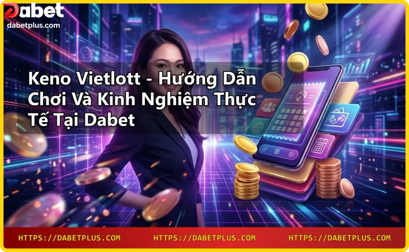 Keno Vietlott - quả cầu thủy tinh với các quả bóng số phát sáng, biểu tượng xổ số Vietlott