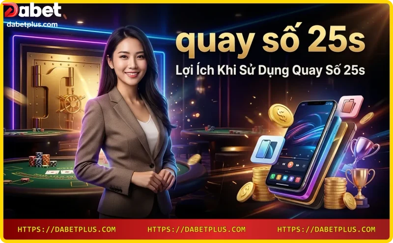 Người chơi chiến thắng với quay số 25s tại Dabet, tiền vàng bay lên