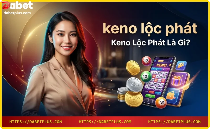 Người chơi đang chọn số Keno Lộc Phát trên điện thoại tại Dabet