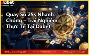 Người chơi đang quay số 25s trên điện thoại tại Dabet với hiệu ứng tốc độ