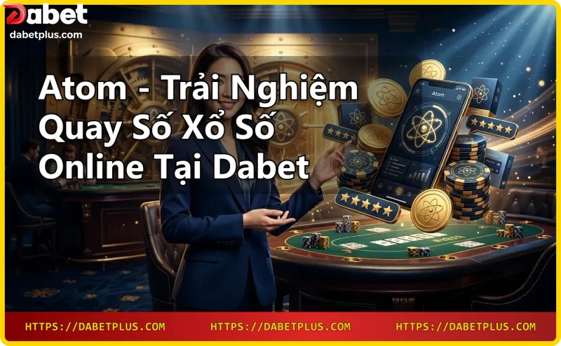 Người chơi đang trải nghiệm quay số Atom trên điện thoại thông minh