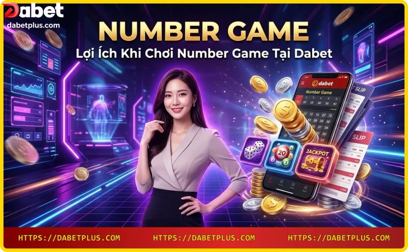 Người chơi number game tại Dabet trên điện thoại với thắng lớn