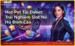 Người chơi quay slot Hot Pot tại Dabet