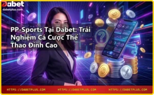 Tổng quan sảnh PP-Sports - Đa dạng môn thể thao, tỷ lệ cược cạnh tranh và giao diện thân thiện