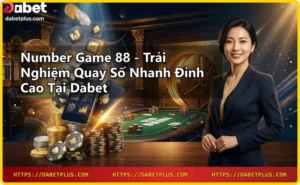 Trò chơi Number Game 88 quay số nhanh tại Dabet